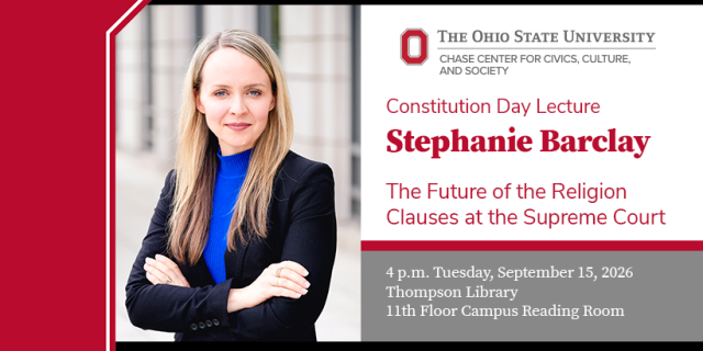 Constitution Day Lecture Stephanie Barclay on "The Future of the Religion Clauses at the Supreme Court"