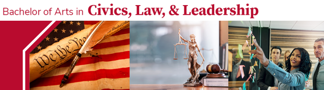 Bachelor of Arts in Civics, Law, and Leadership Banner