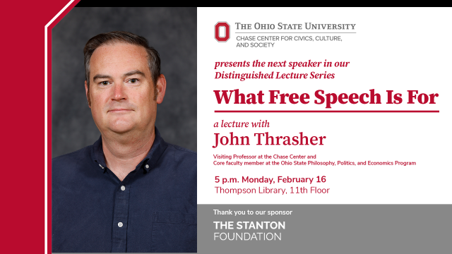 John Thrasher will present "What Free Speech Is For"